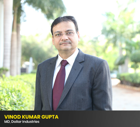 Vinod Kumar Gupta-Managing Director-Dollar Industries